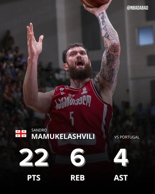 格鲁吉亚击败葡萄牙 湖人新援马穆18中6&三分9中3得到22分6板4助